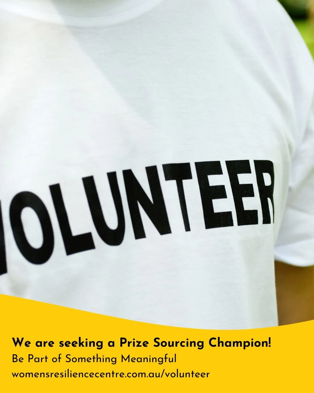 At the Women's Resilience Centre, our Very Valuable Volunteers are the heart of our organisation, helping women reset and rebuild their lives.
Your dedication makes a difference.

WE'RE SEEKING A PRIZE SOURCING CHAMPION!
Help us collect prizes for ra