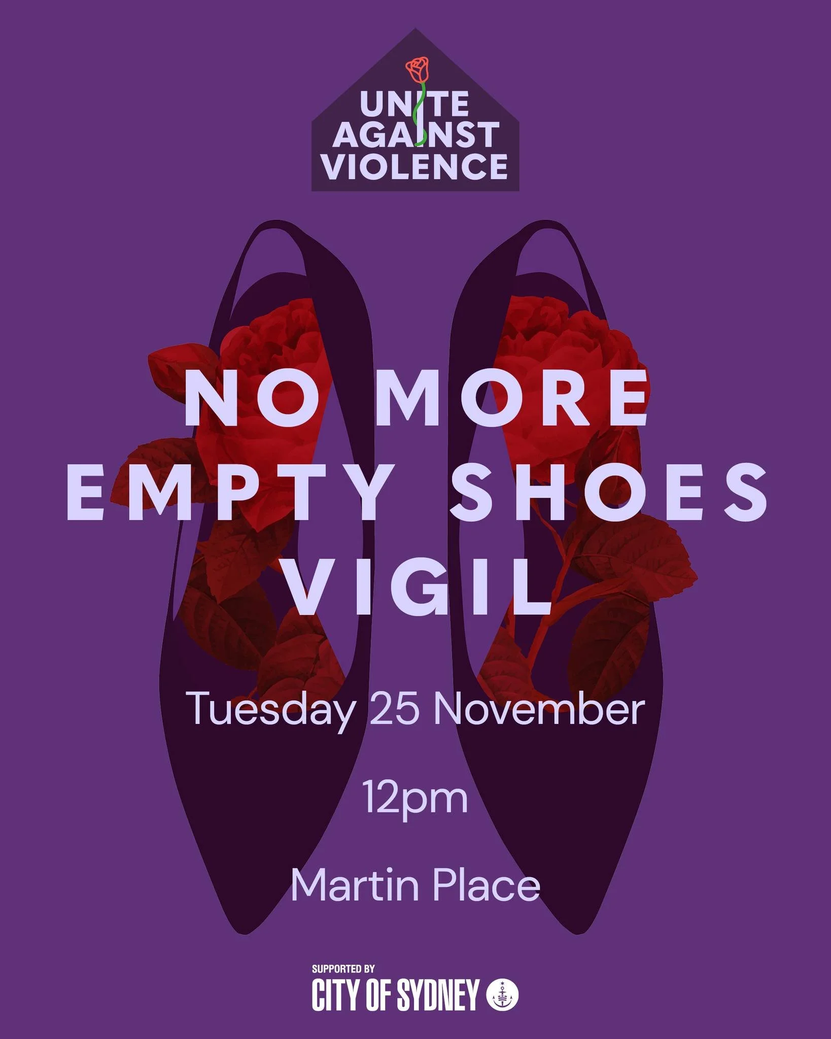 The NSW Vigil is for every life taken too soon. We will lay a rose to honour and remember every woman and child who has lost their lives to domestic and family
violence in Australia this year. Together, we are united for justice, safety and a future 