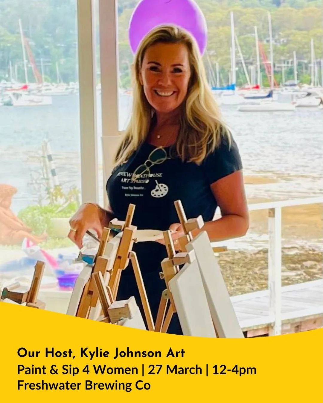 Meet the creative heart behind Paint &amp; Sip 4 Women 💛

Kylie Johnson from Bayview Boathouse Art Studio is bringing her signature Paint, Sip &amp; Breathe wellbeing experience to 100 women on March 27th at Freshwater Brewing Co.

Kylie specialises