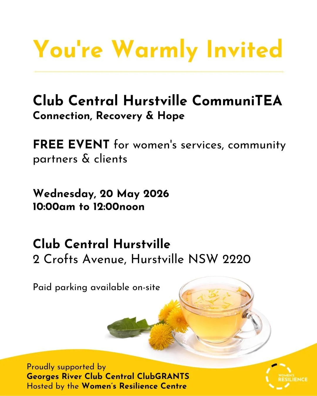 You're Invited: Club Central Hurstville CommuniTEA
Connection, Recovery &amp; Hope

Join us for a community morning of connection, wellbeing, and practical support pathways for women and the services that care for them.

Featuring a Welcome to Countr