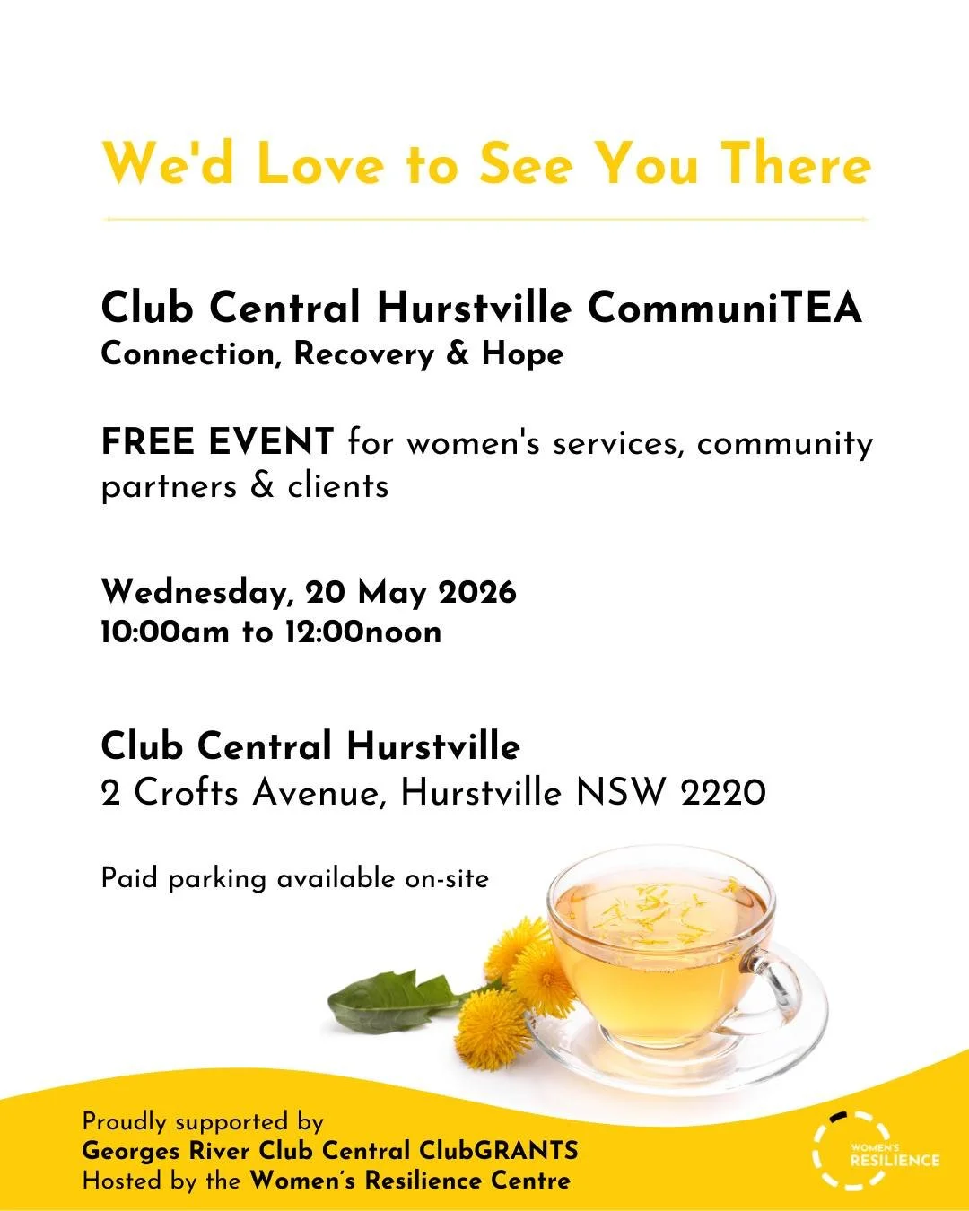 You're Invited: Club Central Hurstville CommuniTEA
Connection, Recovery &amp; Hope

Join us for a community morning of connection, wellbeing, and practical support pathways for women and the services that care for them.

Featuring a Welcome to Countr