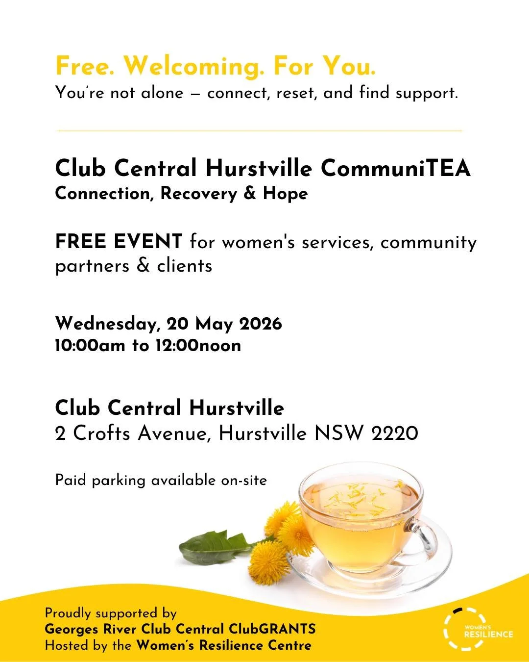 You're Invited: Club Central Hurstville CommuniTEA
Connection, Recovery &amp; Hope

Join us for a community morning of connection, wellbeing, and practical support pathways for women and the services that care for them.

Featuring a Welcome to Countr