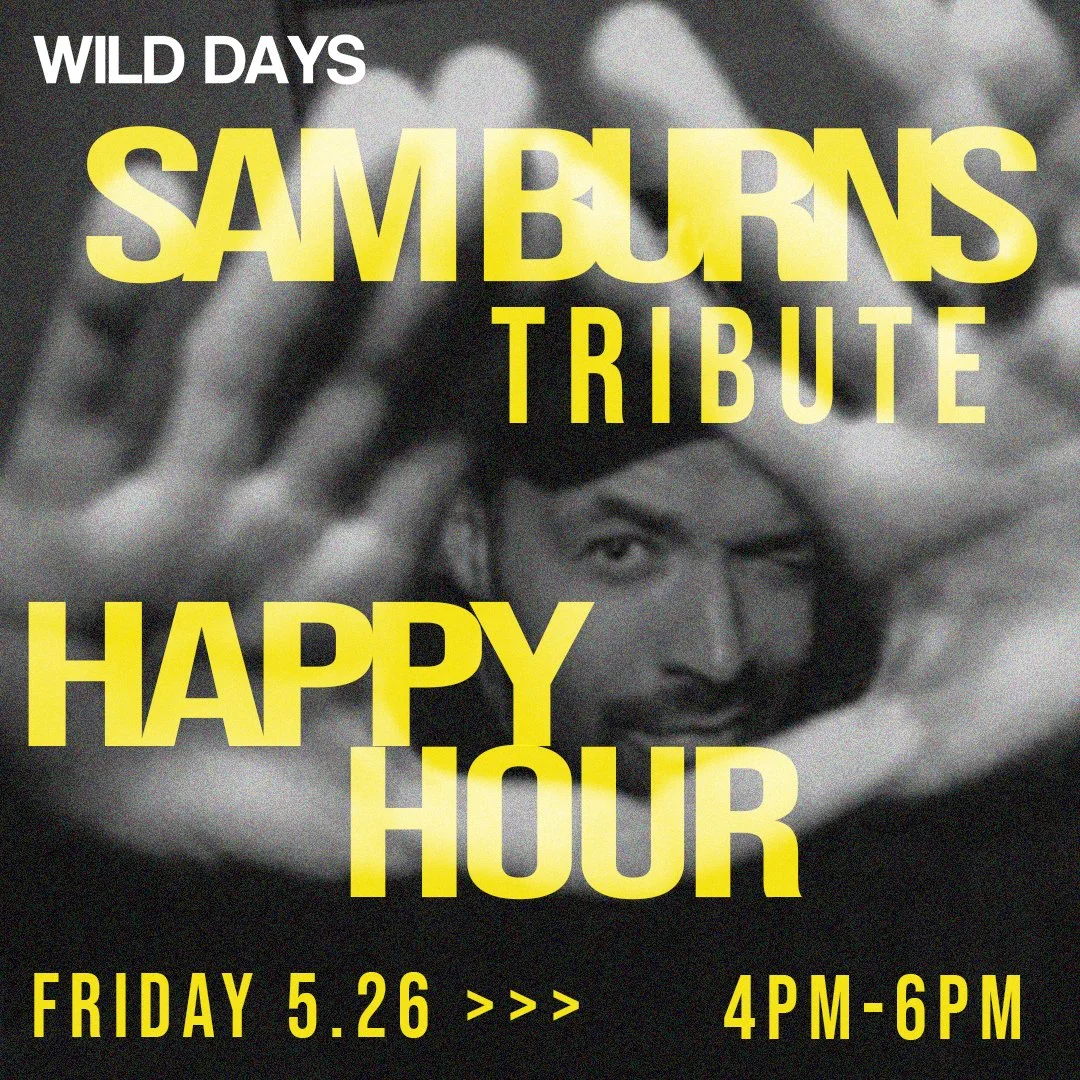 WD SAM BURNS HAPPY HOUR 5-26Artboard 1.jpg