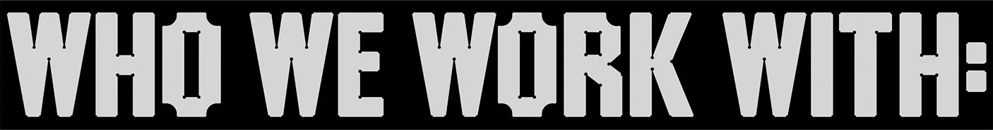 text: "who we work with" a collection of logotypes of different clients we've worked with