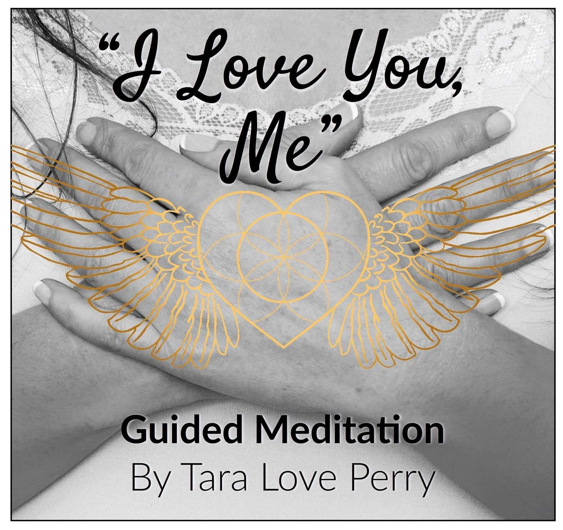 "I Love You, Me" guided self-love meditation by Tara Love Perry