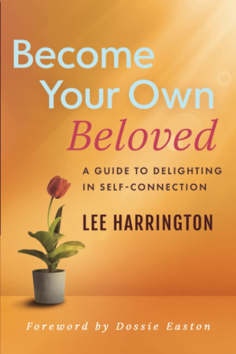 Become Your Own Beloved (Copy)