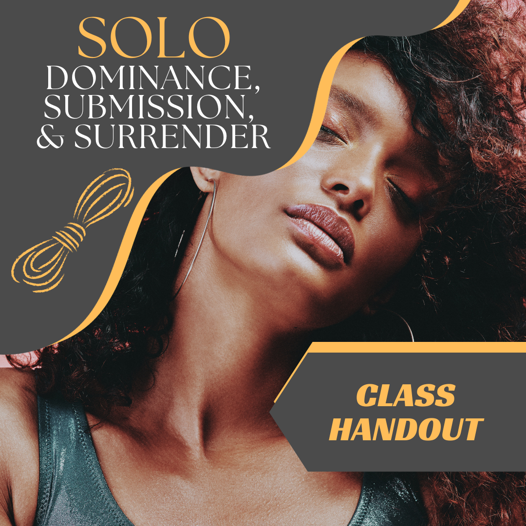 “Solo Dominance, Submission, and Surrender” Slides