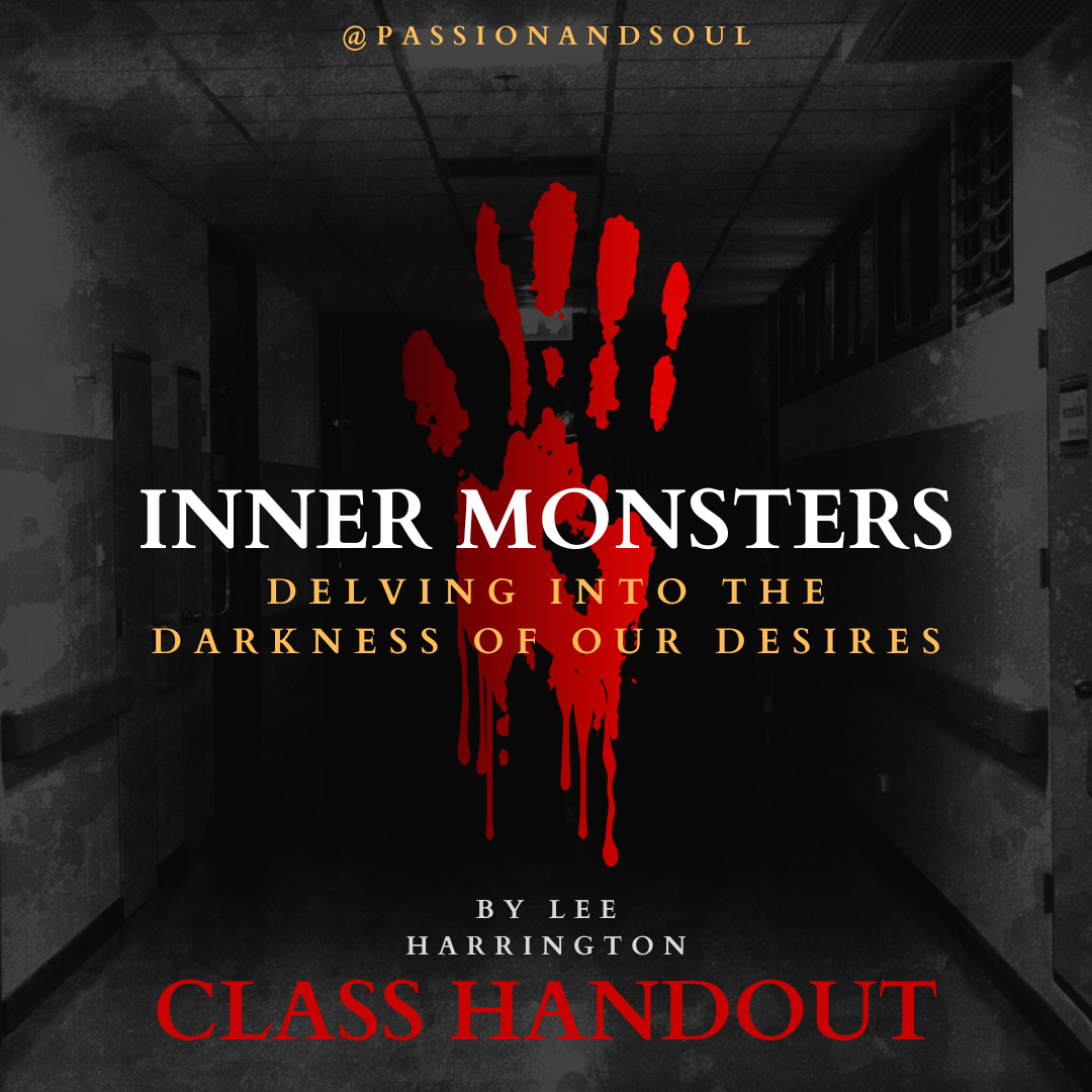 "Inner Monsters: Delving into the Darkness of our Desires" Handout