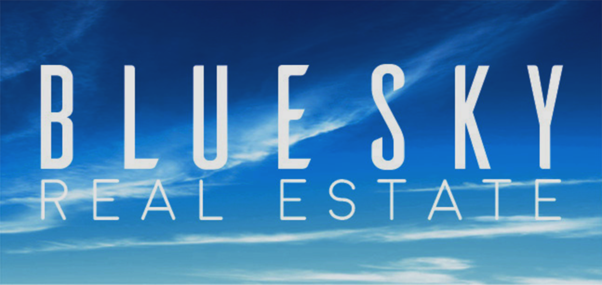 Blue sky with wispy clouds and the text 'Blue Sky Real Estate' in large white letters.