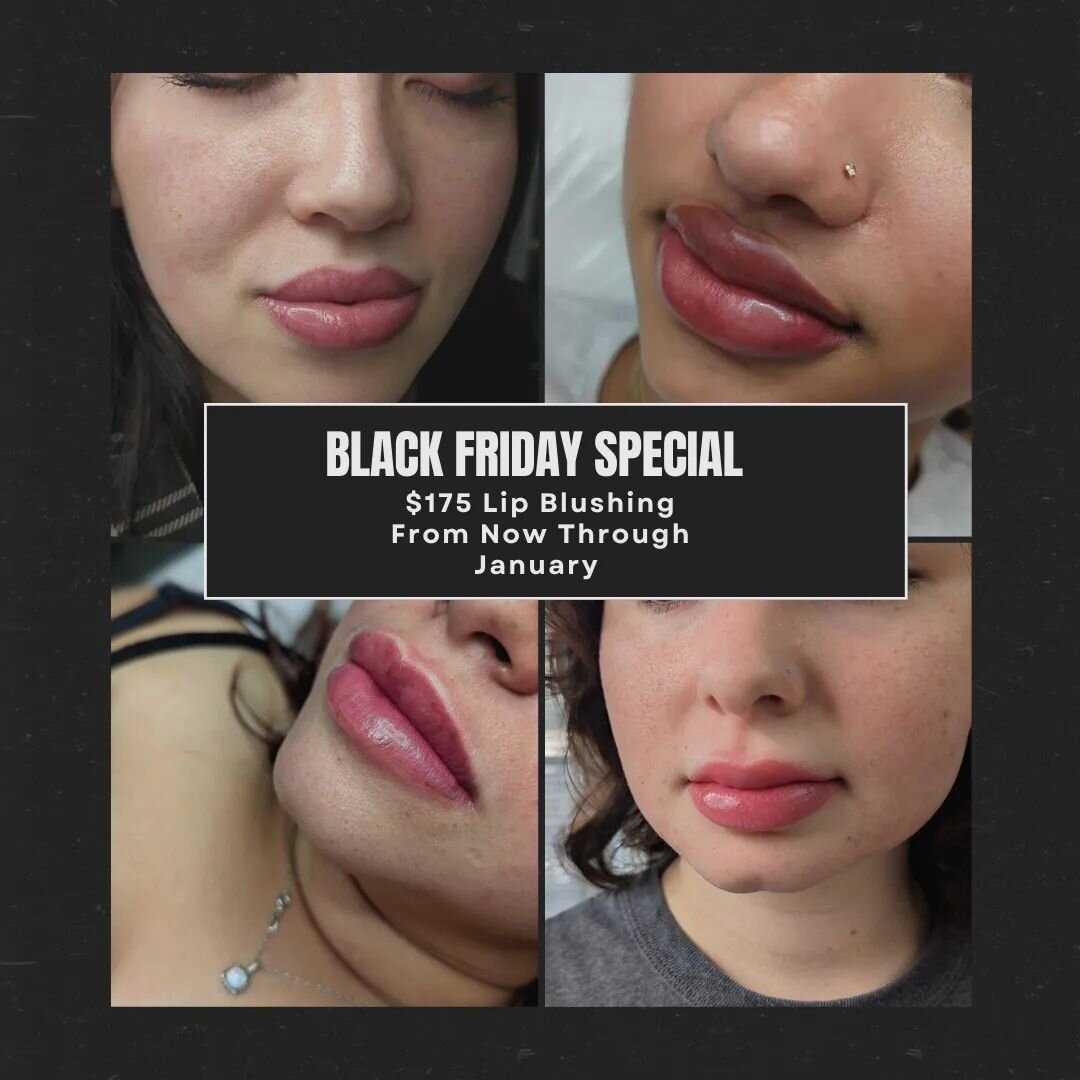 $175 for Lip Blushing on any Appointment made from now through the end of January!! This includes Lip Neutralization as well! I will never have a deal this good again! Book your appointments before midnight on Sunday, November 26th to get this deal! 