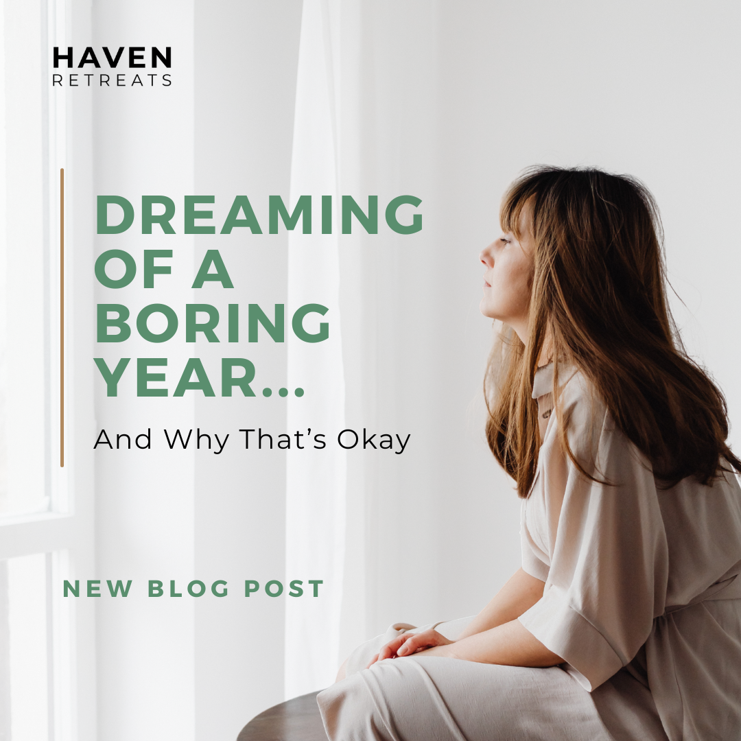 Dreaming of a Boring Year…And Why That’s Okay
