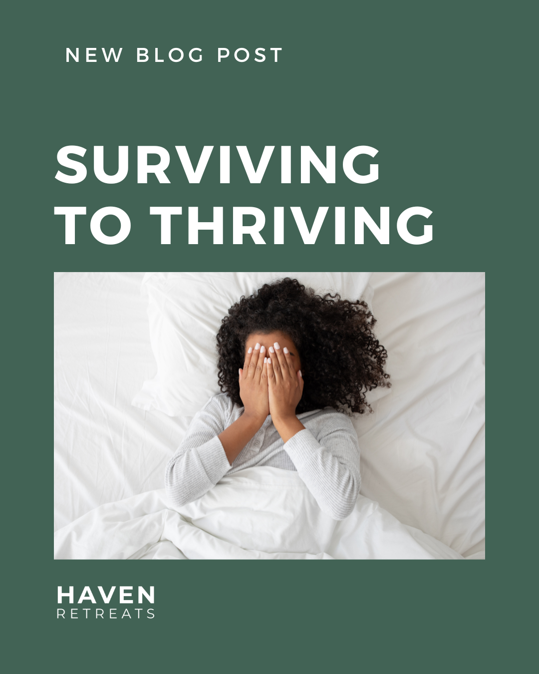 Surviving to Thriving