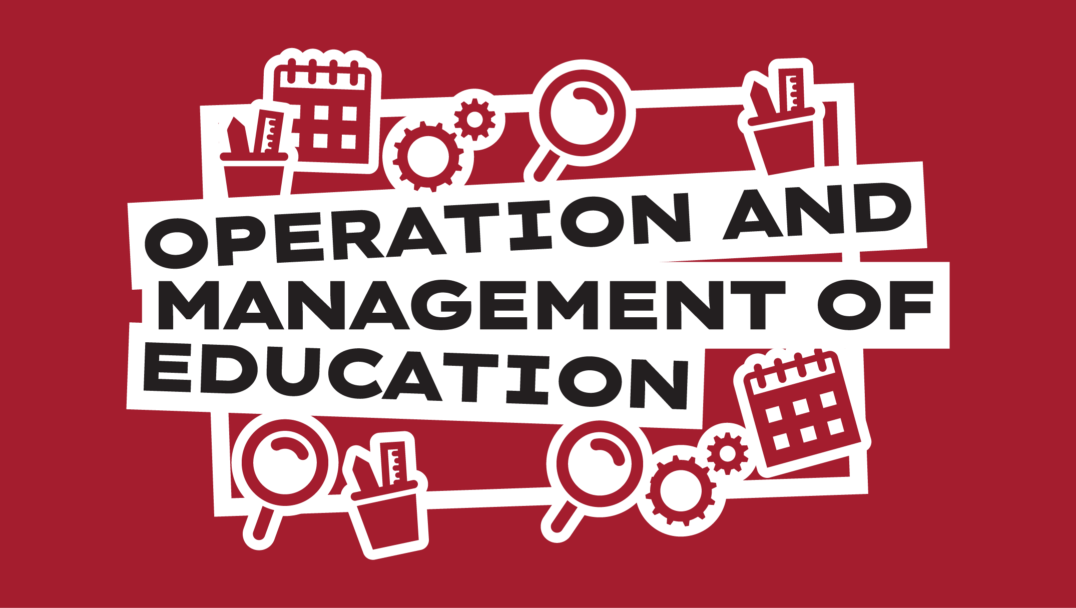 FOCUS_AREA_OPERATION_AND_MANAGEMENT_OF_EDUCATION_1032x583.png