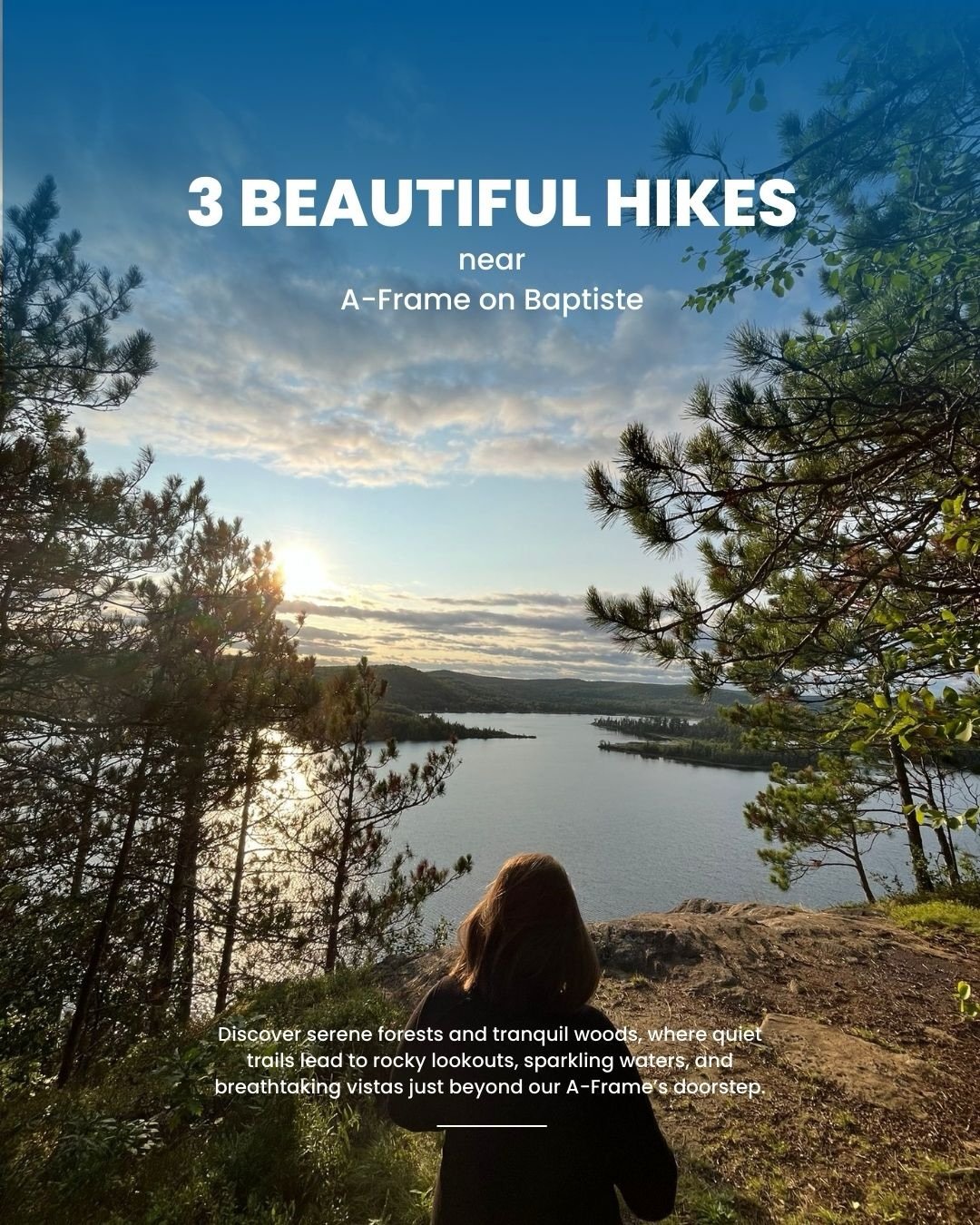 Over the years, we&rsquo;ve discovered so many quiet places around Baptiste Lake. One of the things we love most about this area is how much there is to explore just beyond the lake. These are three hikes we always recommend to guests looking to spen