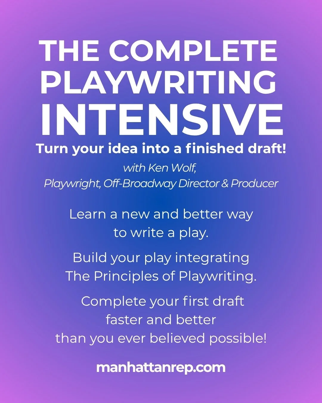 THE COMPLETE PLAYWRITING INTENSIVE