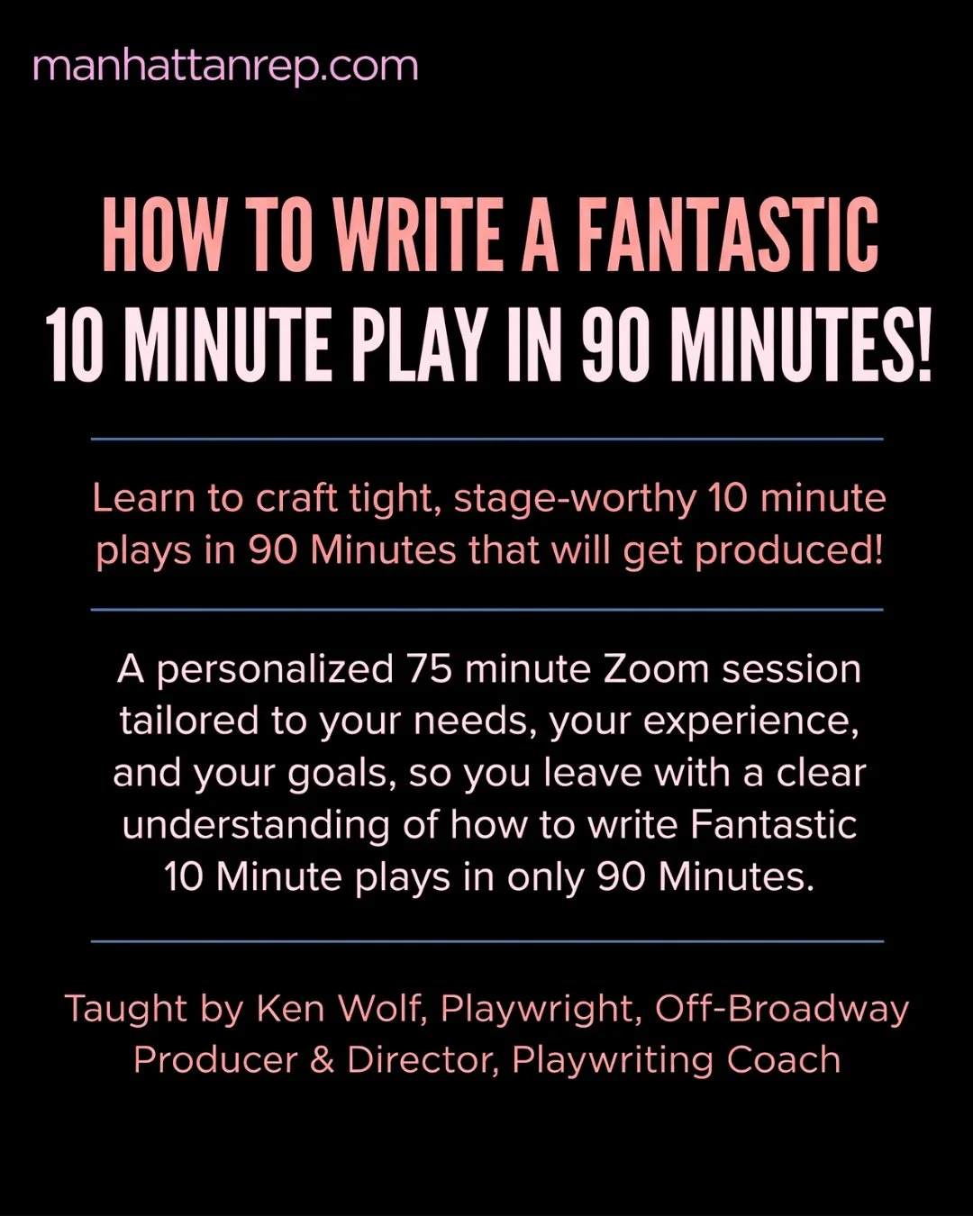 How to Write a Fantastic 10 Minute Play in 90 Minutes!