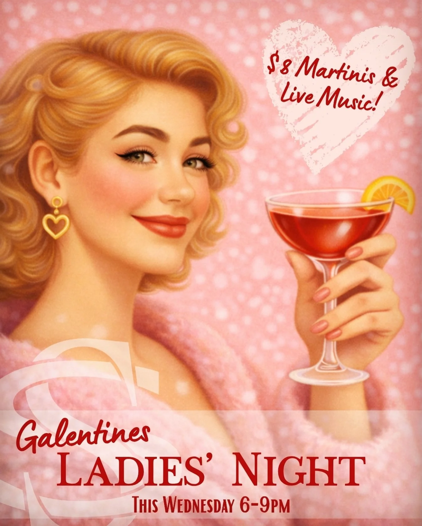 Galentine&rsquo;s Night 💕 at S&amp;S! Weds 2/4 | 6-9PM

Gather your girls, sip $8 martinis, and enjoy live music by Chase Rabideau!