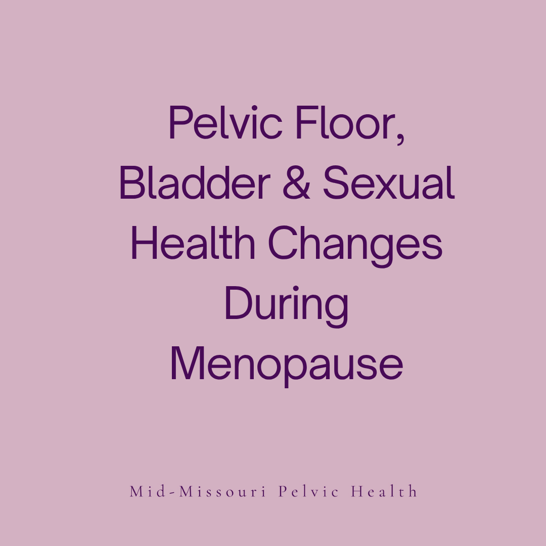 Menopause, Your Pelvic Floor, and the Changes No One Warned You About