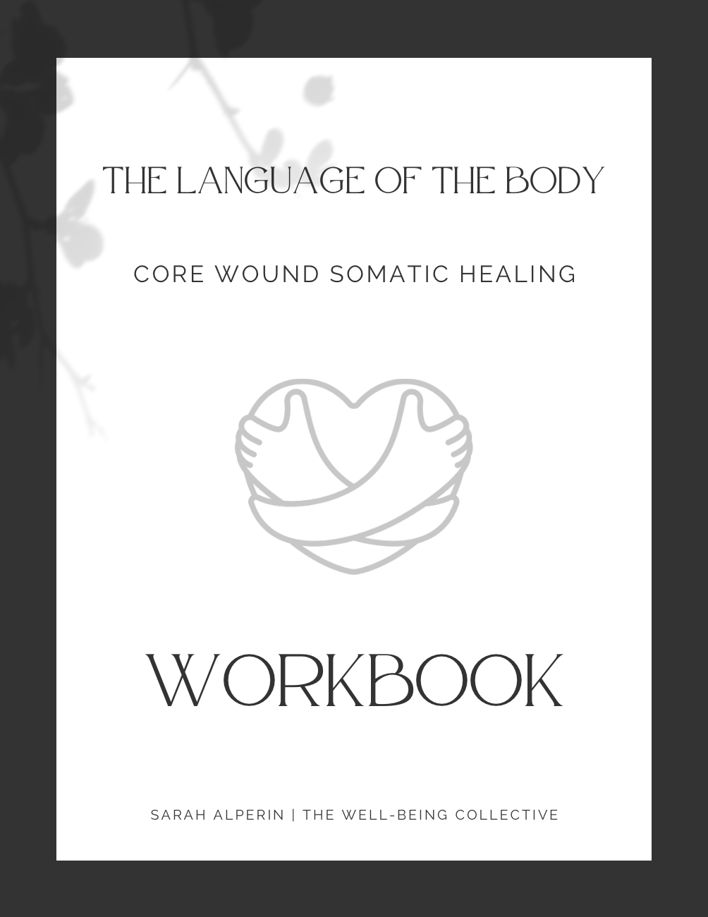 Core Wound Somatic Healing Workbook