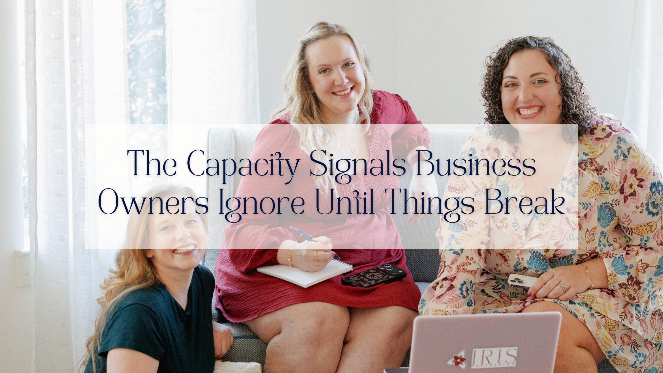 The Capacity Signals Business Owners Ignore Until Things Break