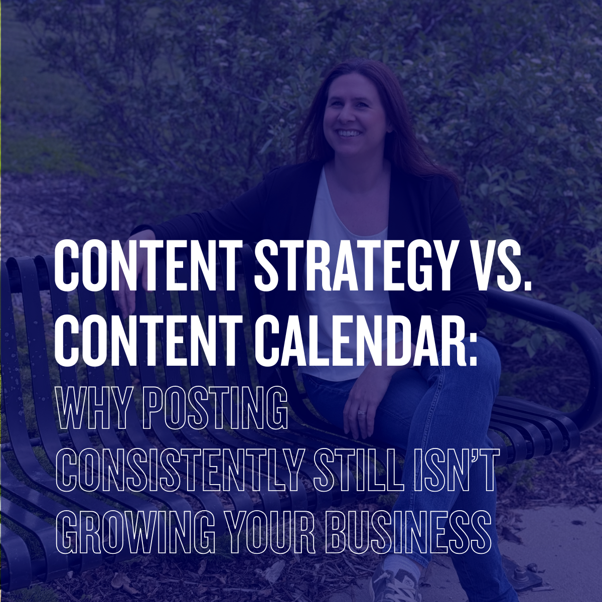Content Strategy vs. Content Calendar: Why Posting Consistently Still Isn’t Growing Your Business
