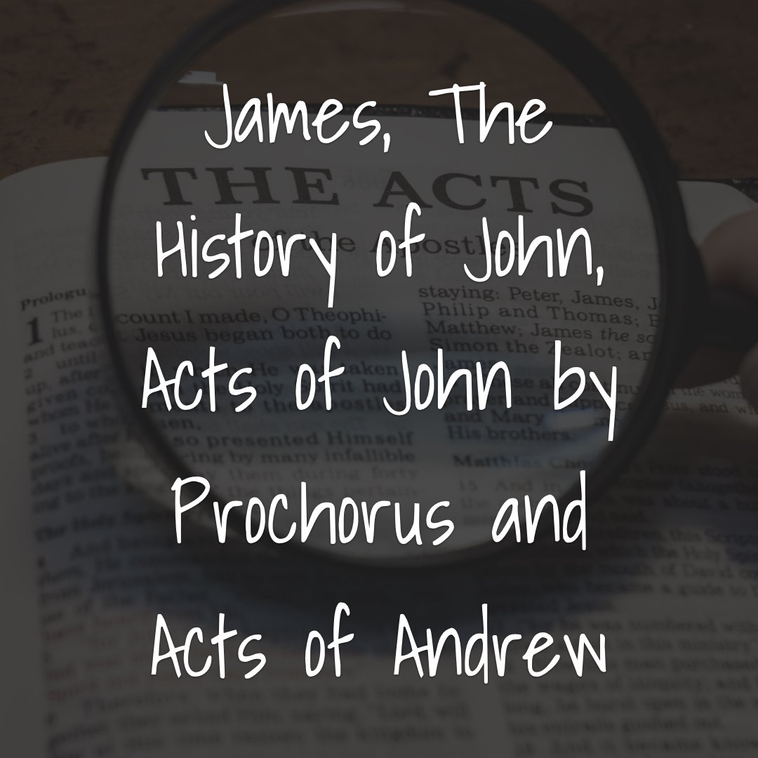 James, The History of John, Acts of John by Prochorus & Acts of Andrew