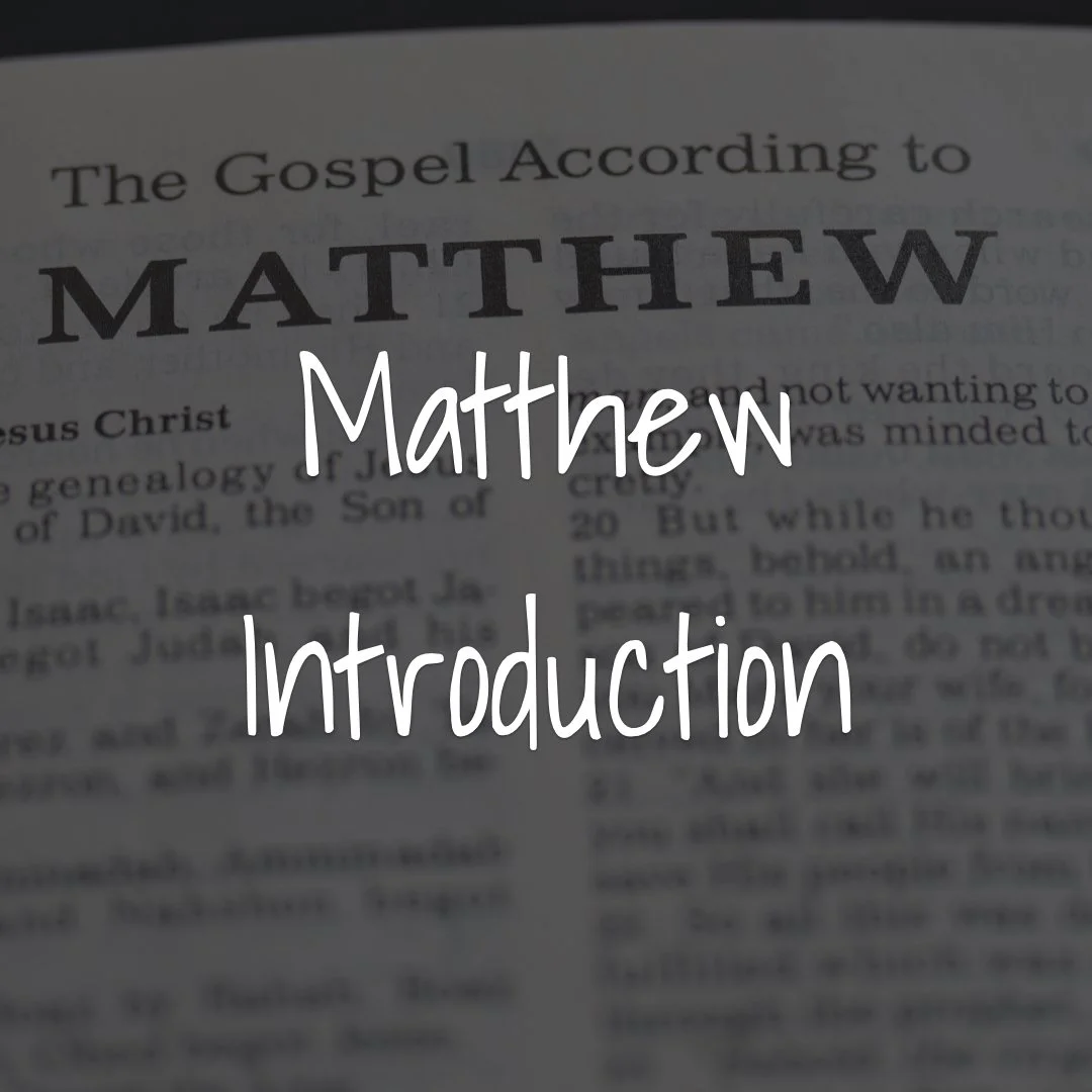 Matthew Introduction: The Gospel of the King and the Covenant