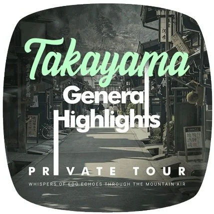 Takayama General Highlights Private Tour (Half-Day)