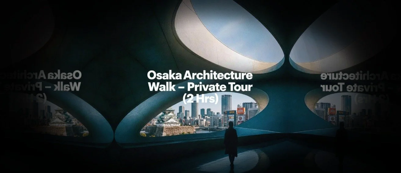 osaka-architecture-walk-private-tour-banner.jpg