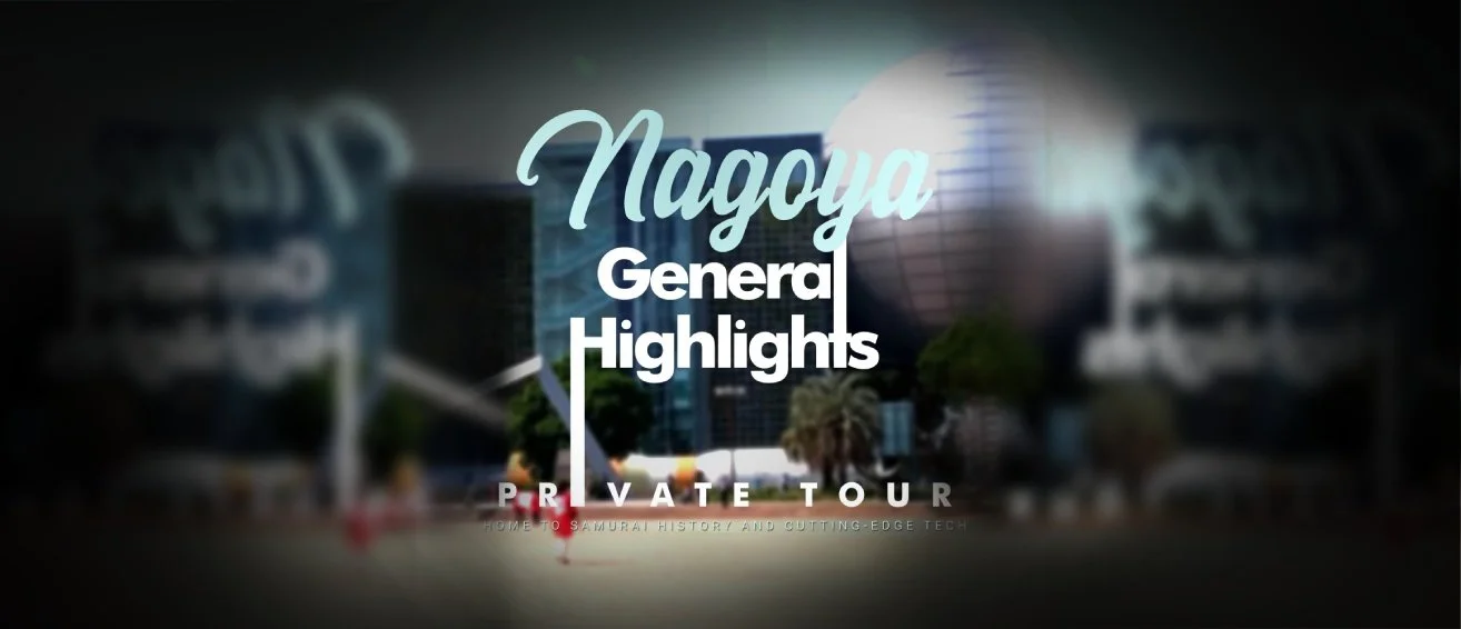 nagoya-general-highlights-private-tour-banner.jpg