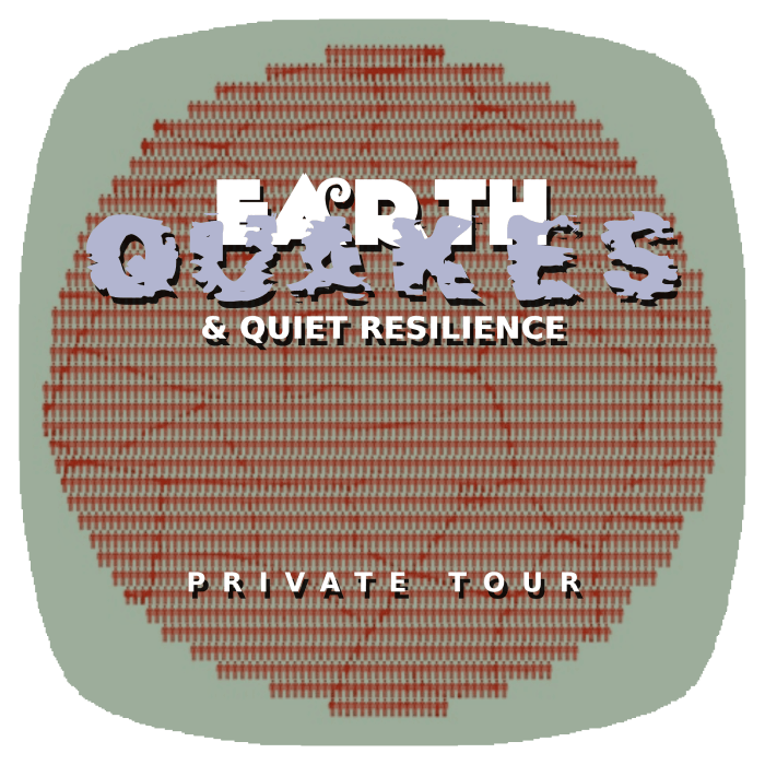 Earthquakes & Quiet Resilience Private Tour (Half-Day)