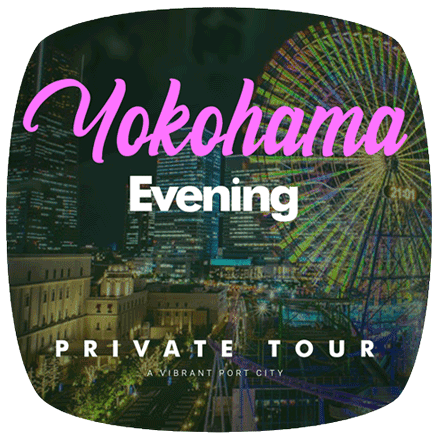 Yokohama Evening Private Tour
