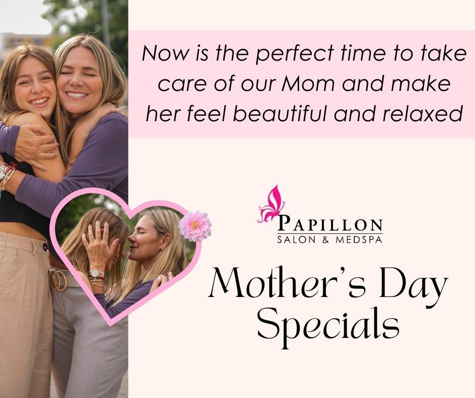 Mother's Day is right around the corner, and at Papillon MedSpa, we want to help you show your mom just how much she means to you. Our special Mother's Day offers are all about pampering and taking care of the most important woman in your life 🩷

Mo