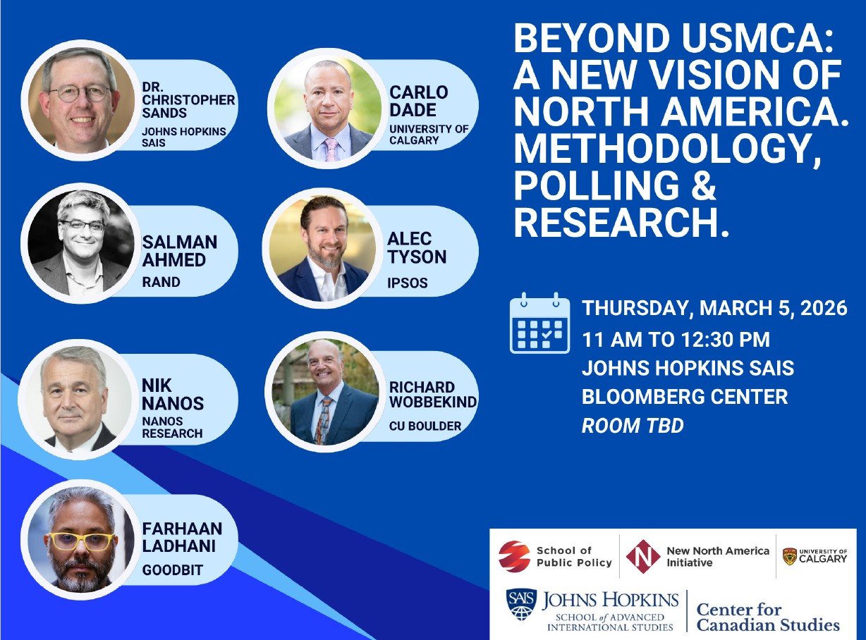 Poster for, "Beyond USMCA: A New Vision of North America. Methodology, Polling and Research", on March 5, 2026 with seven male guests from Canada and the U.S.