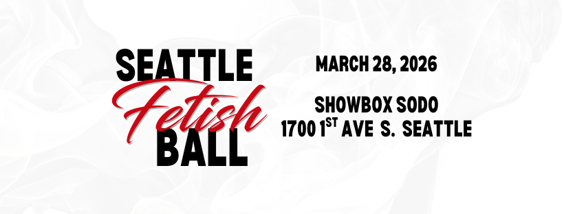 Seattle Fetish Ball 2026