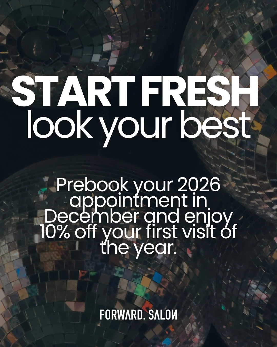 Future you is already looking fabulous. Prebook your first 2026 appointment between Dec 26&ndash;31 and enjoy 10% off as our little thank you for planning ahead. Reserve any spot in Q1 and start the new year with a fresh, polished moment. Offer appli