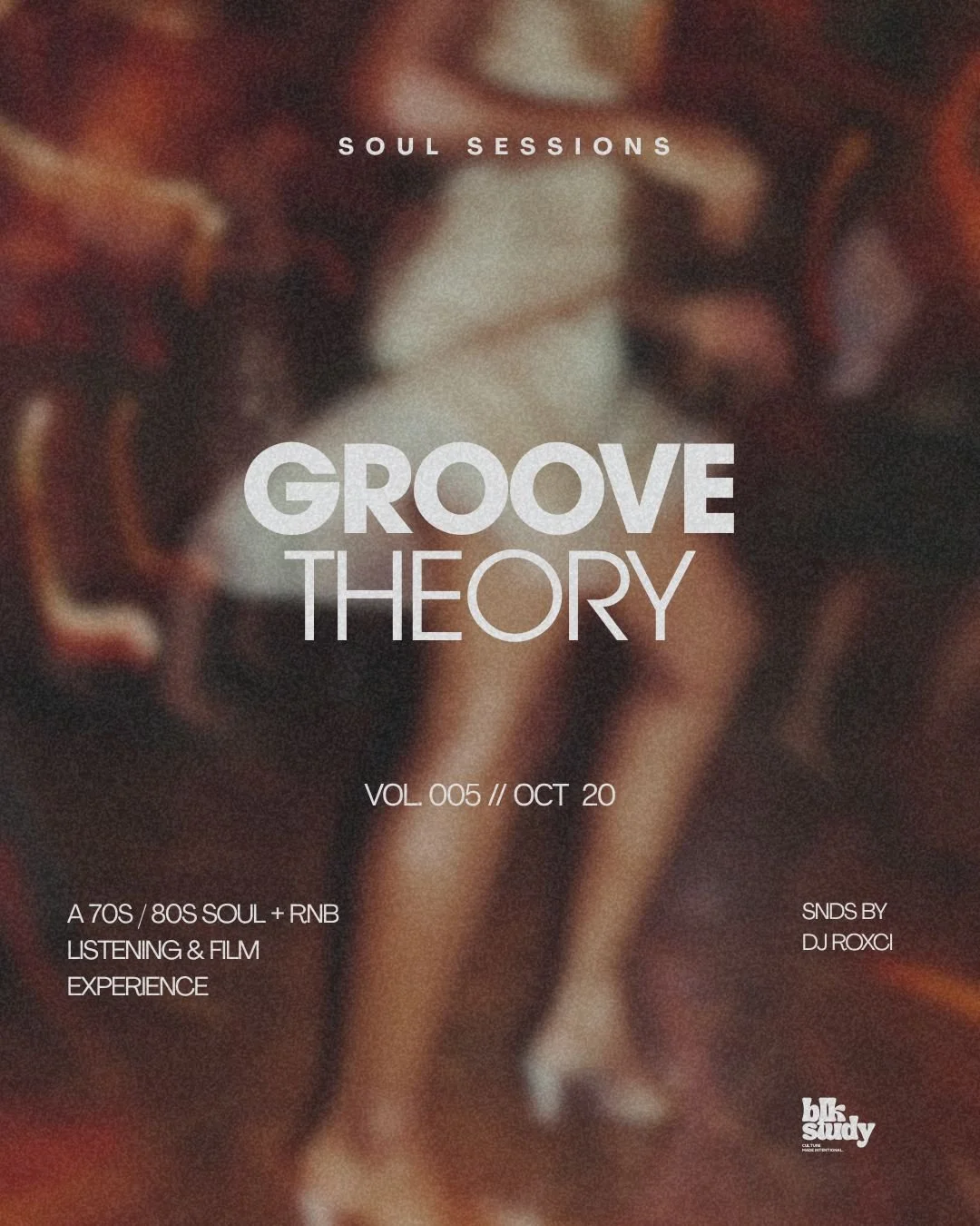 BLK Study Presents Soul Sessions Vol. 005: Groove Theory