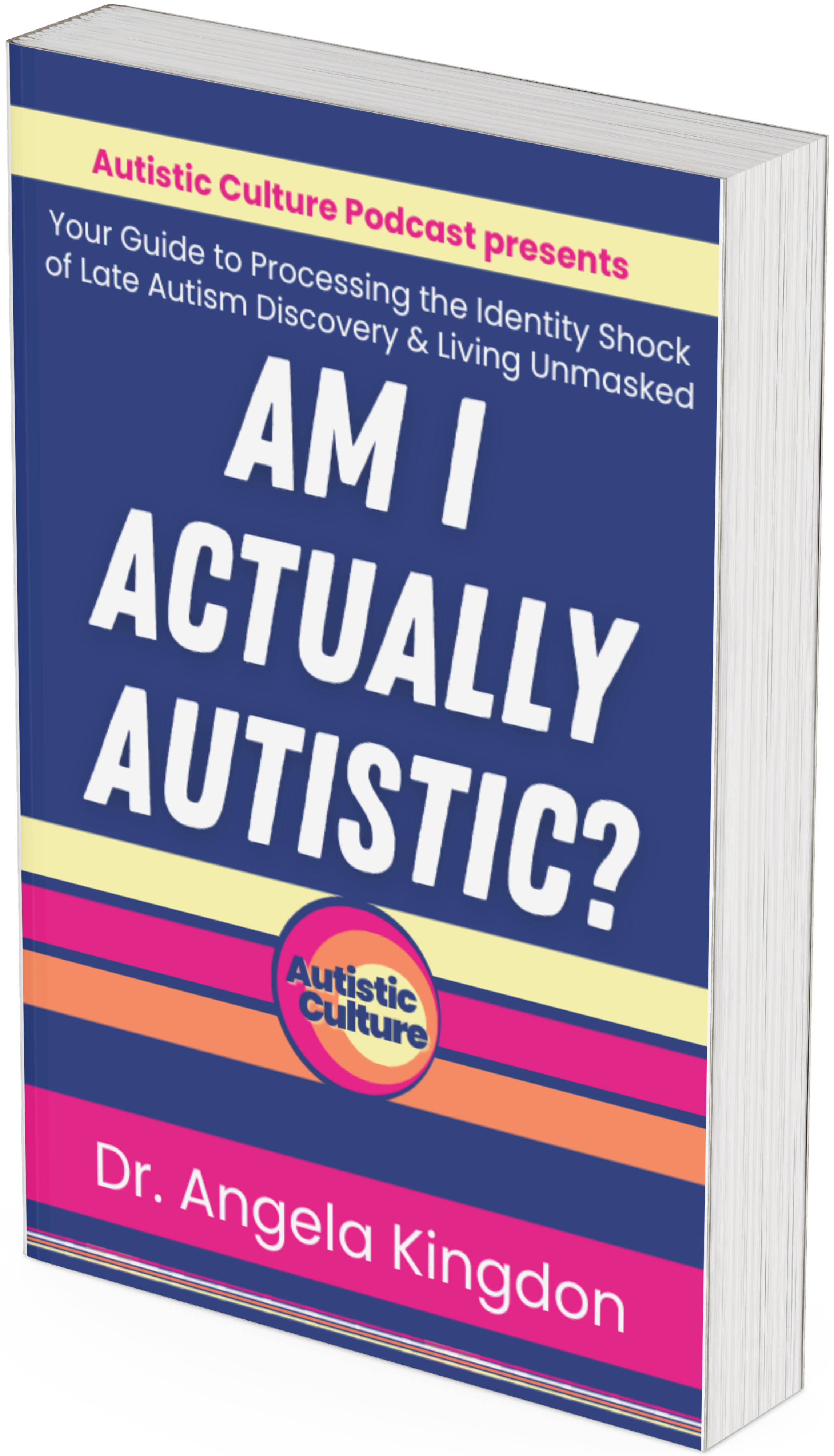 Cover of Am I Actually Autistic? Angela Kingdon's new book