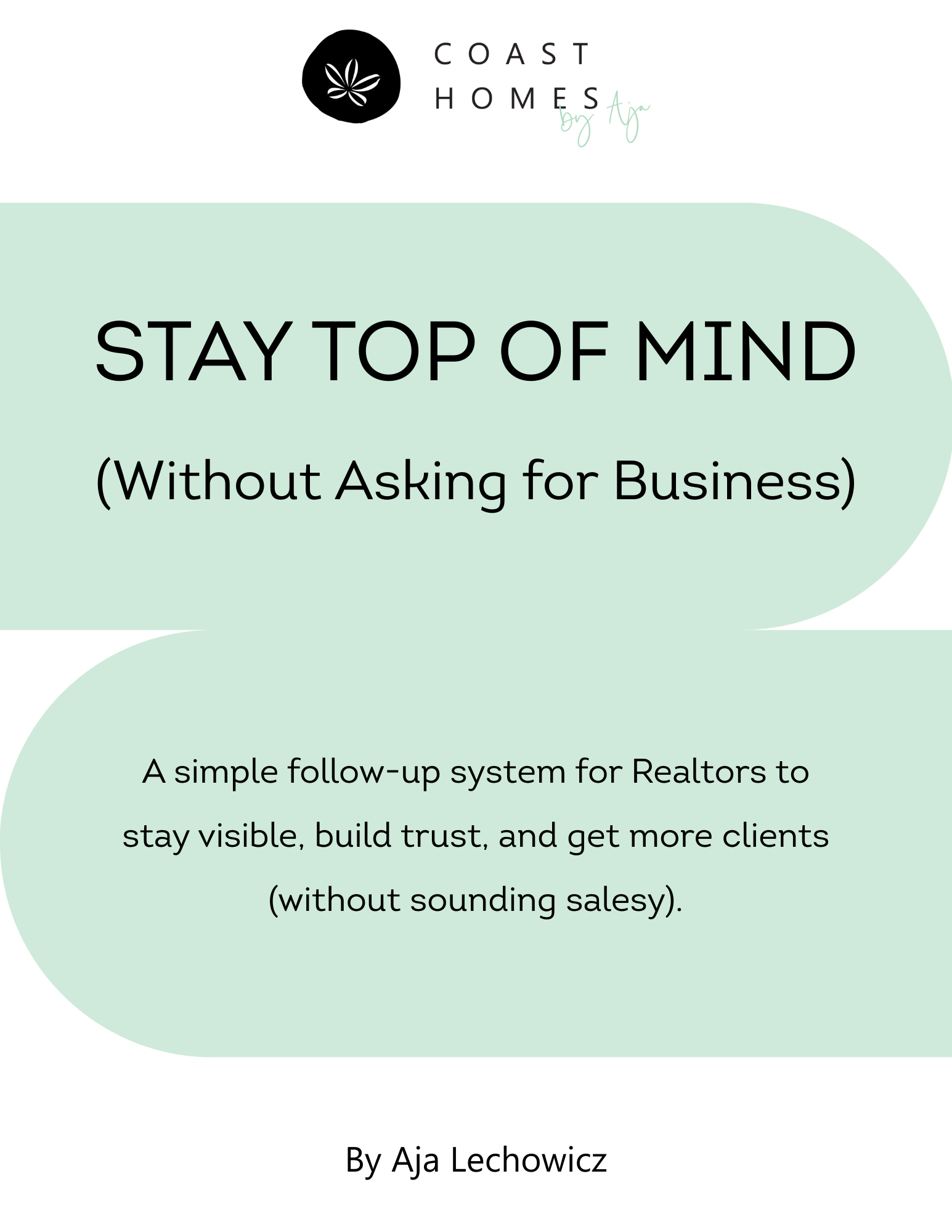 Realtors: Stay Top of Mind (Without Asking for Business)