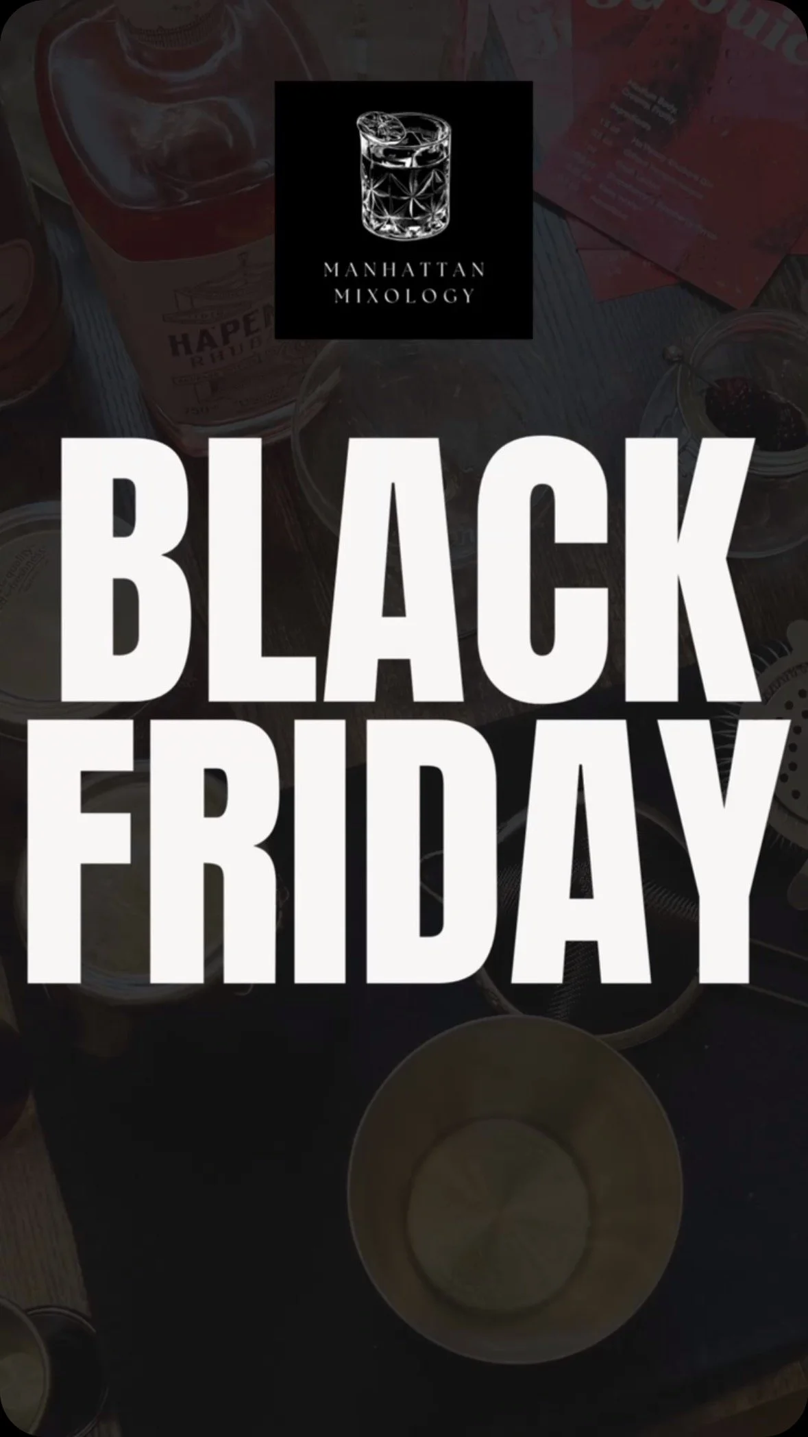 BLACK FRIDAY SALE! 25% Off Mixology Classes
Looking for a fun, unique holiday gift idea?
@manhattan_mixology brings the craft of cocktail-making to you with personalized private classes at your home or venue of choice. Perfect for gatherings, cele