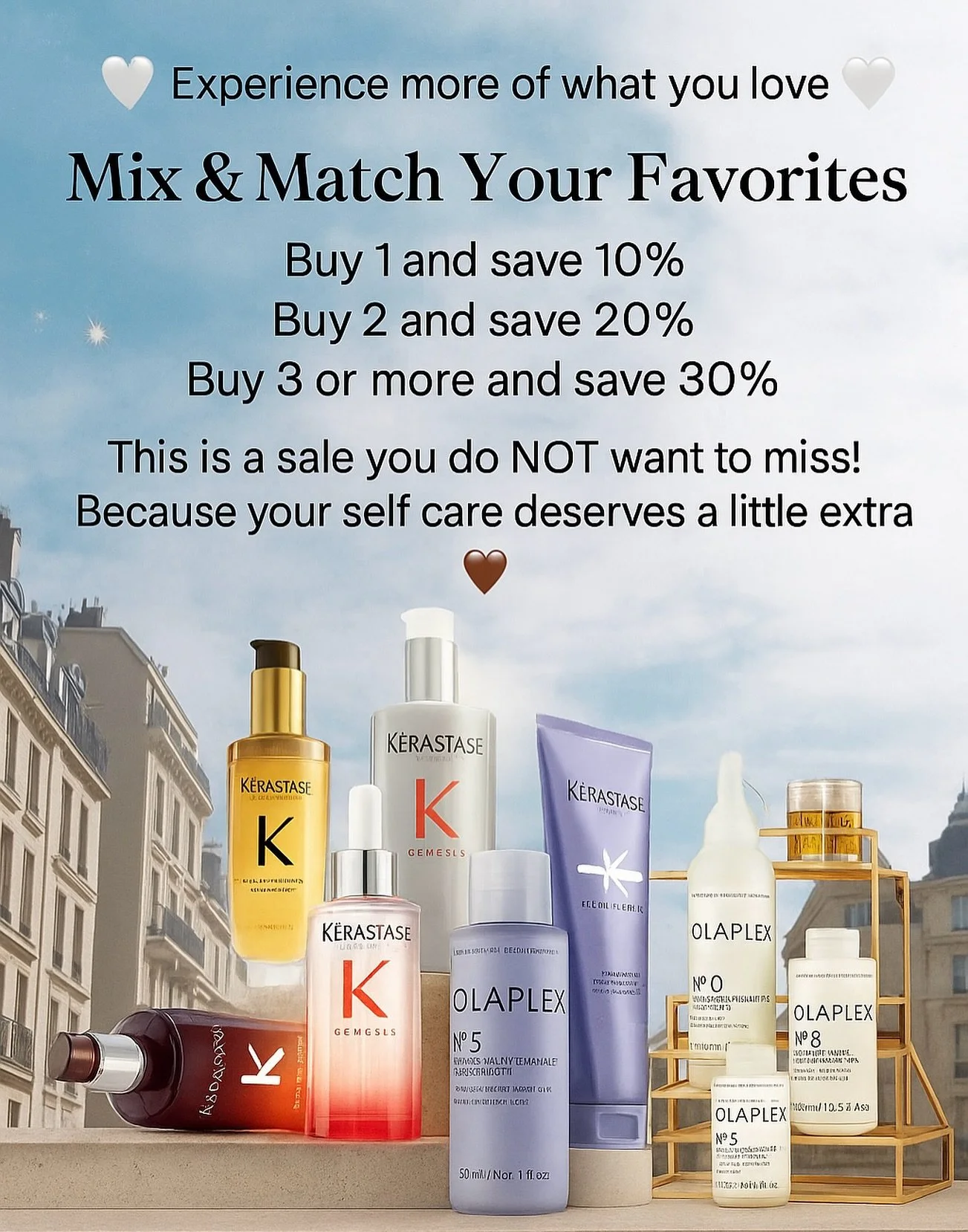 🤍 Experience more of what you love 🤍

Mix &amp; Match Your Favorites
Buy 1 and save 10%
Buy 2 and save 20%
Buy 3 or more and save 30%

This is a sale you do NOT want to miss!  Because your self car deserves a little extra 🤎

#betterthanasephorasal