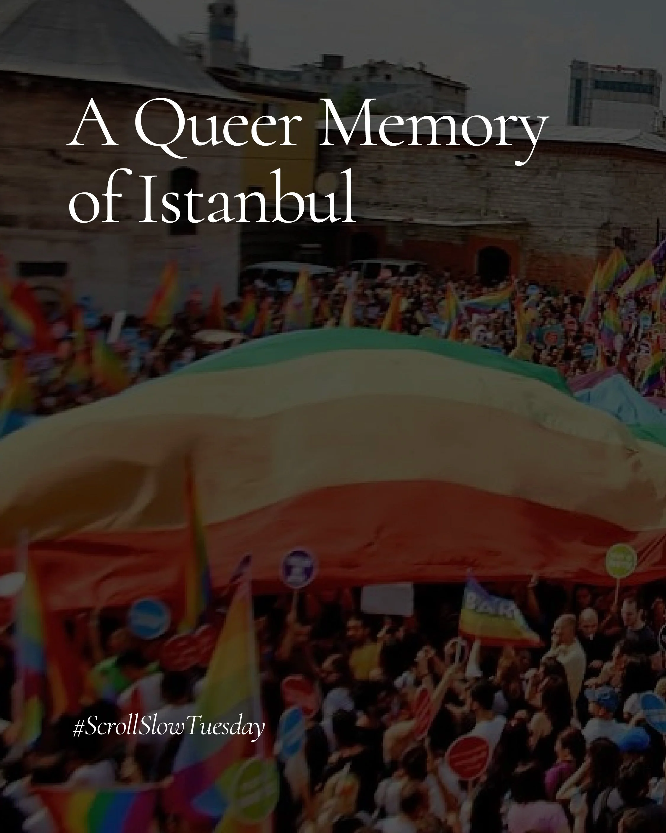 A Queer Memory of Istanbul