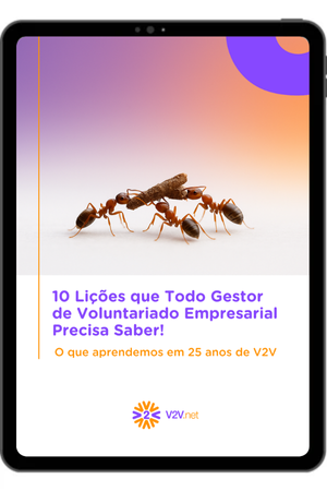 10 Lições que Todo Gestor de Voluntariado Empresarial Precisa Saber!