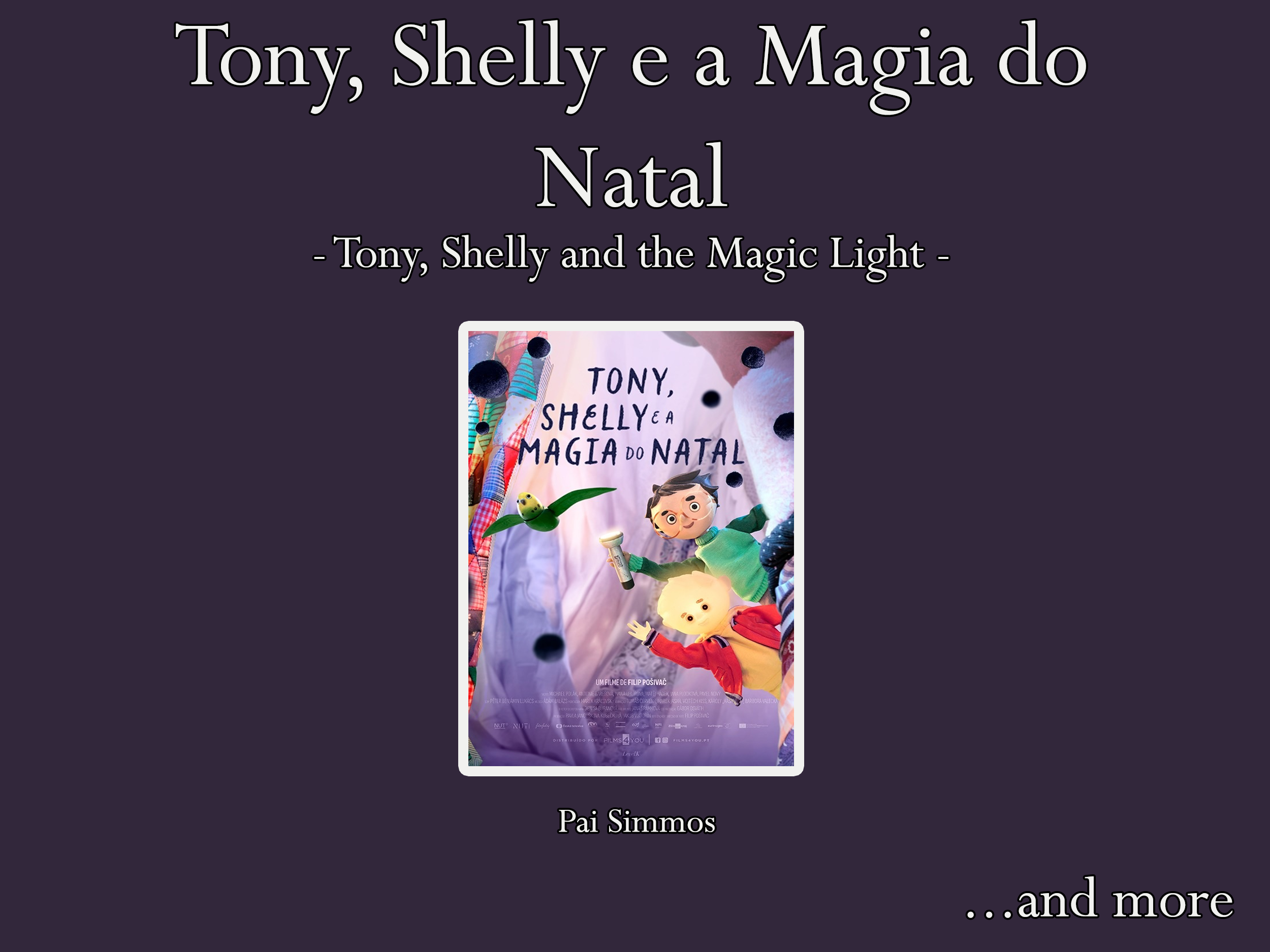 Nelson Raposo – Portuguese voice actor for Pai Simmons on Nutprodukce's Tony, Shelly e a Magia do Natal (Tony, Shelly and the Magic Light)