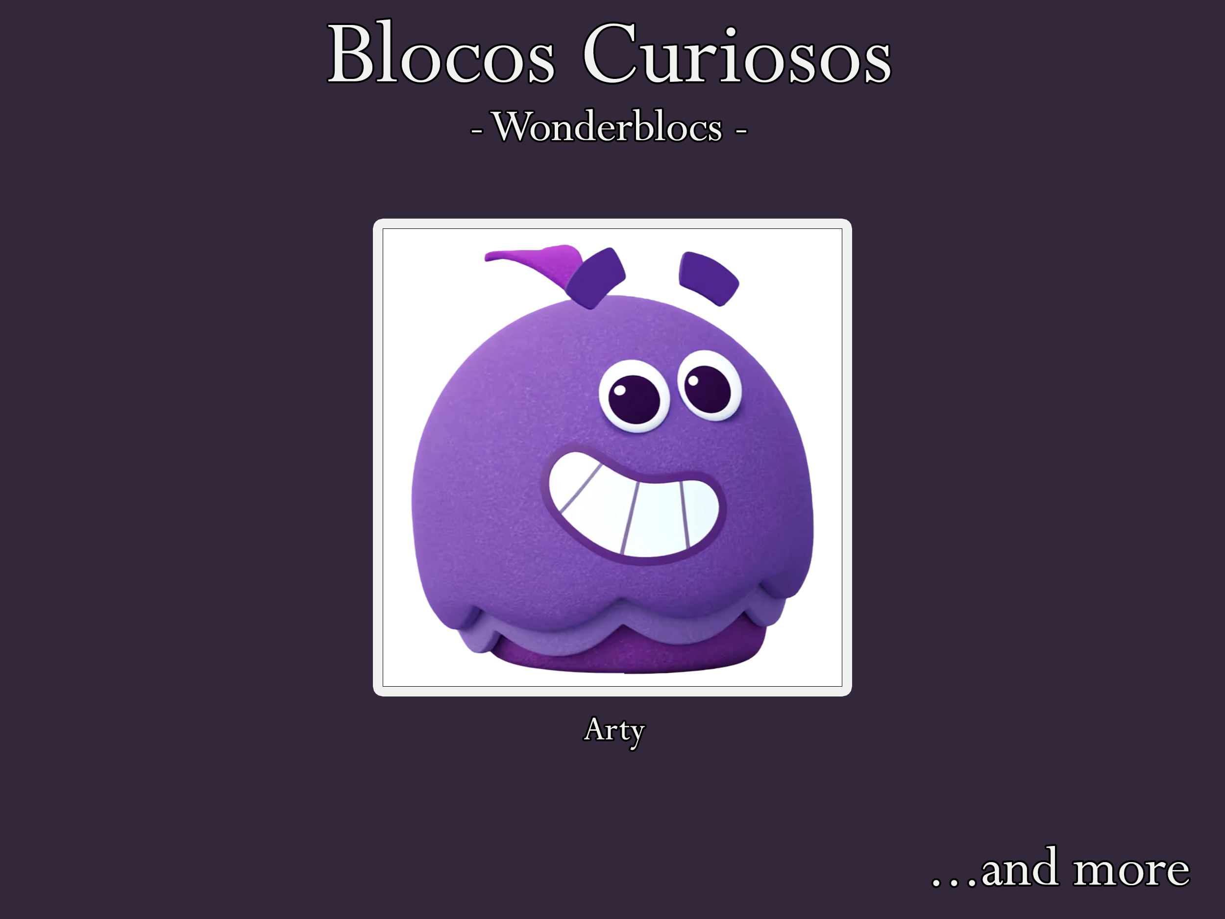 Nelson Raposo – Portuguese voice actor for Arty and others on Blue-Zoo Animation Studio's Blocos Curiosos (Wonderblocks)