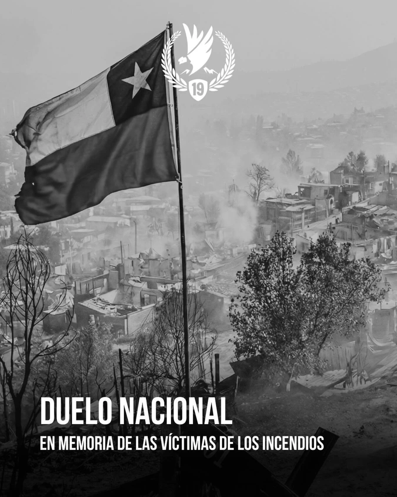 Como Decimonovena Compa&ntilde;&iacute;a, nos adherimos al duelo nacional decretado por las v&iacute;ctimas de los incendios forestales que han afectado a las regiones del Biob&iacute;o y &Ntilde;uble.

Expresamos nuestras m&aacute;s sentidas condole