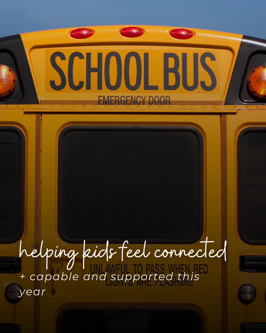 Helping Kids Feel Connected, Capable, and Supported: A Back-to-School Guide for Caregivers