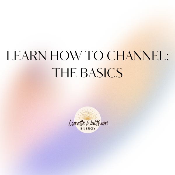 Learn to Channel: The Basics