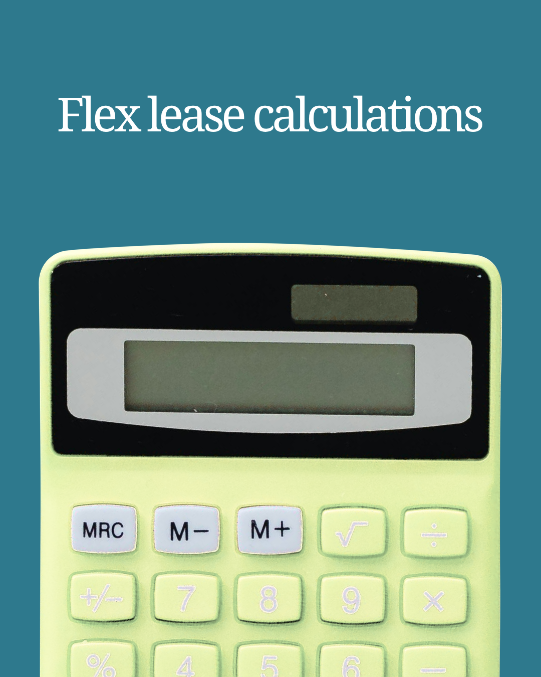 Flex-Lease Calculations