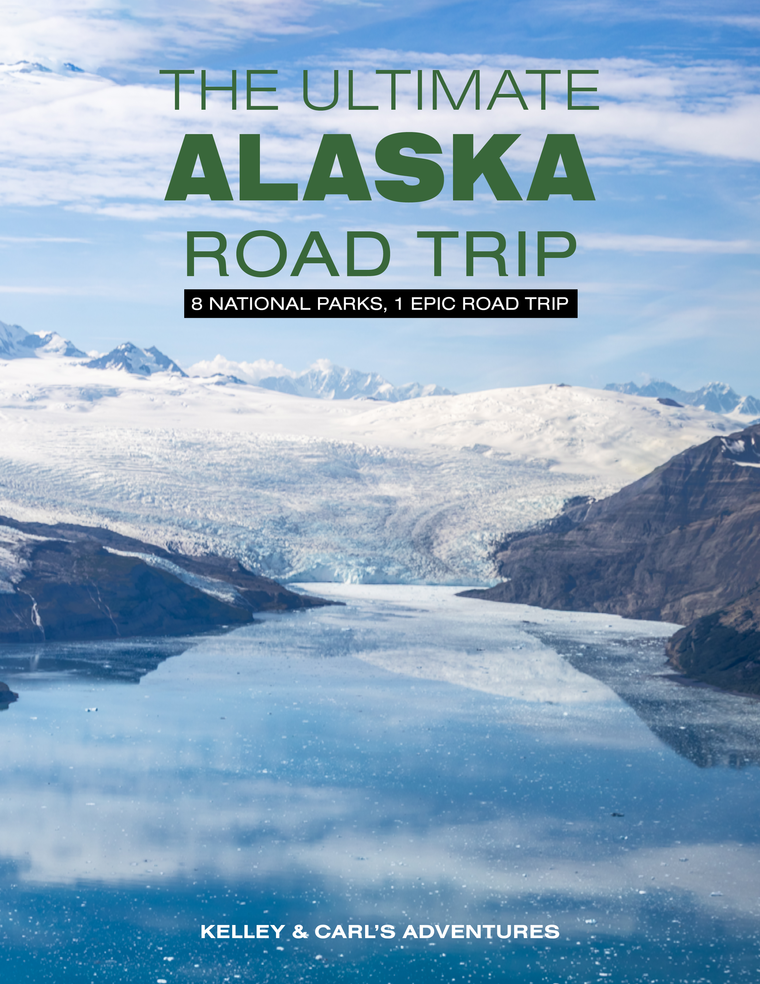 The Ultimate Alaska Road Trip Guide- Cover Photo.png
